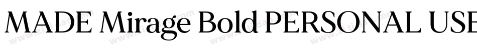 MADE Mirage Bold PERSONAL USE字体转换